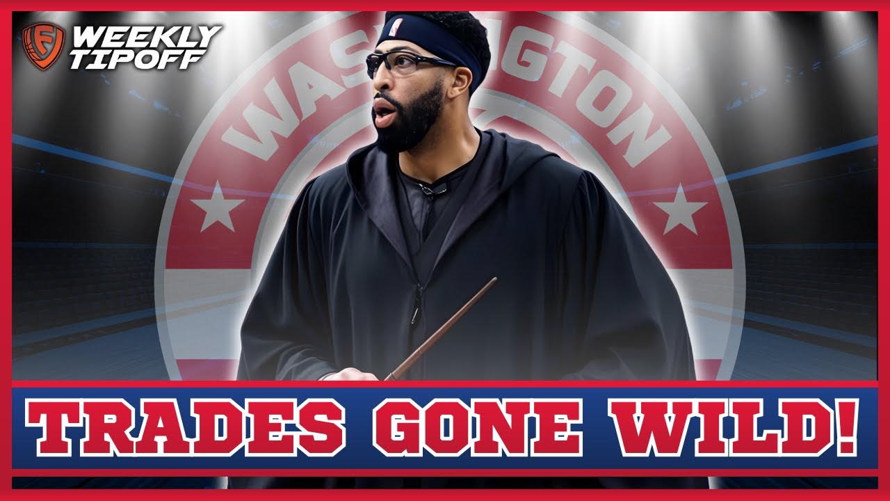 NBA Trade’s Gone Wild! NBA Trade Discussion + Fantasy Implications